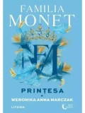 Cumpara ieftin Familia Monet. Printesa. Partea I - Weronika Anna Marczak, Editie canturi colorate, Litera, Roman Young Adult