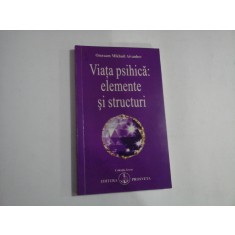 VIATA PSIHICA: ELEMENTE SI STRUCTURI - OMRAAM MIKHAEL AIVANHOV