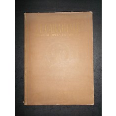 ION LUCA CARAGIALE - OMUL SI OPERA IN IMAGINI (1953, editie cartonata)