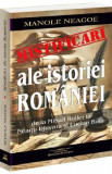 Mistificari ale istoriei Romaniei de la Mihail Roller la Neagu Djuvara si Lucian Boia - Manole Neagoe