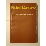 Fidel Castro - Cuv&acirc;ntări alese Cuv&icirc;ntări alese (1961)
