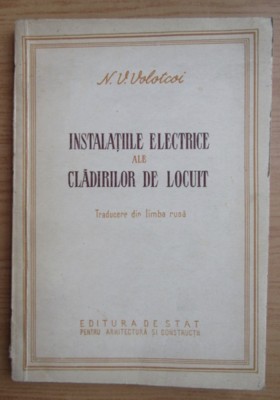 Instalatiile electrice ale cladirilor de locuit/ N.V. Volotcoi foto