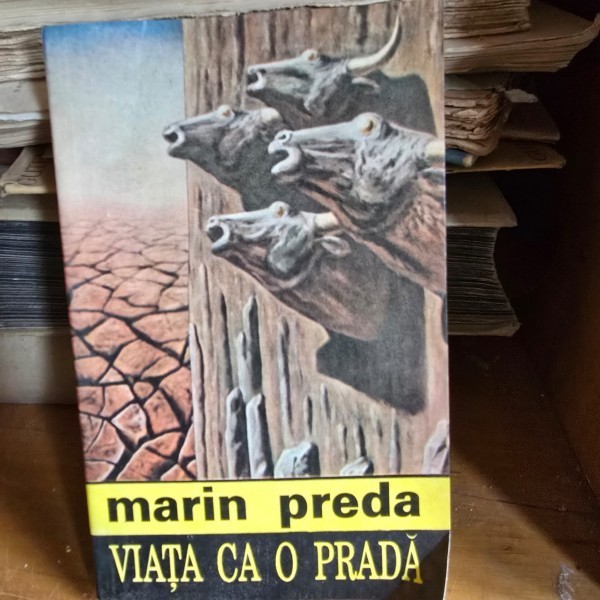 Viata ca o prada , Marin Preda ,