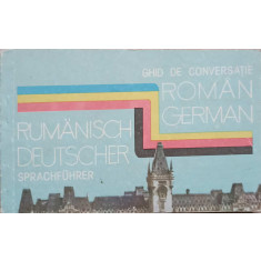 GHID DE CONVERSATIE ROMAN-GERMAN-NECUNOSCUT