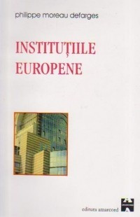 Institutiile europene - MOREAU DEFARGES Philippe foto