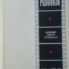 PUDOVKIN - DESPRE ARTA FILMULUI ( ESPLA, 1955)