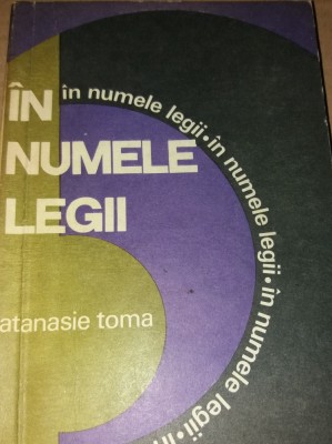 ATANASIE TOMA - IN NUMELE LEGII TD foto