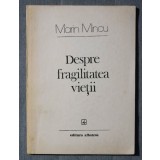 Marin Mincu - Despre fragilitatea vieții (versuri)