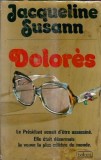 Dolores - Jacqueline Susann Roman Literatura Straina Editura Belfond 1976 Coperta Cartonata Stare Buna