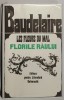 LES FLEURS DU MAL / FLORILE RAULUI de CHARLES BAUDELAIRE , 1968 *EDITIE DE LUX