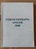 Corticoterapia anilor 2000- Alexandru Ciocalteu