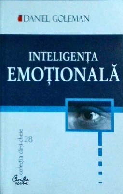 Daniel Goleman - Inteligenta emotionala foto