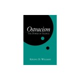Ostracism: The Power of Silence