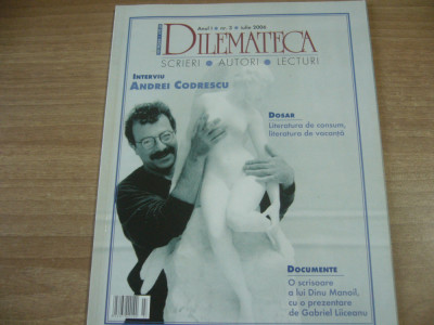 Dilemateca - Anul I nr. 3 - Iulie 2006 foto