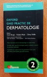 Ghid practic de dermatologie. Editura Hipocrate, 2020 - Susan Burge, Rubeta Matin, Dinny Wallis, Calin Giurcaneanu, Florica Sandru