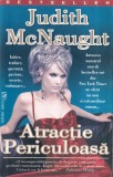 Judith McNaught - Atractie periculoasa