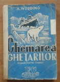 CHEMAREA GHETARILOR - ALEX WEDDING - ED. 1948