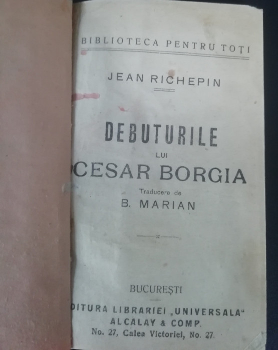 myh 421B - Biblioteca ptr toti - Debuturile lui Cesar Borgia - Jean Richpin