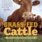 Grass-Fed Cattle: How to Produce and Market Natural Beef
