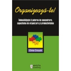 Organizează-te!