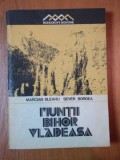 Muntii Bihor Vladeasa - Marcian Bleahu, Sever Bordea, 1981 - Geografie