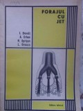 Forajul cu Jet - I. Dravat, A. Erhan, N. Oprisan, L. Olmazu - Tehnica 1971, Constructii, 242 pagini
