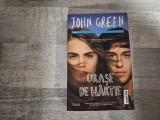 Orase de hartie de John Green