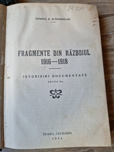 Fragmente din razboiul 1916-1918, istorisiri documentate - General I, Scarisoreanu