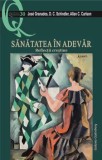 Cumpara ieftin Sanatatea in adevar. Reflectii crestine/Jose Granados, D. C. Schindler, Allan C. Carlson, Galaxia Gutenberg