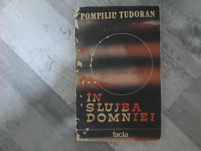 In slujba domniei vol.1 de Pompiliu Tudoran foto