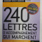 240 LETTRES D &#039;ACCOMPAGNEMENT QUI MARCHENT par PIERRE - ERIC FELURY , 2001