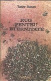 Rug pentru eternitate - Tudor Baran | Editura Facla 1984 | Literatura romana, Carte veche, Colectie