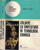 Coloane cu Umplutura in Tehnologia Chimica - Ervin P. Dutkai, Tehnica 1977, Chimie, 381 Pagini