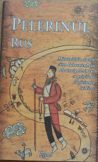 PELERINUL RUS MARTURISIRILE SINCERE CATRE DUHOVNICUL SAU ALE UNUI PELERIN RUS