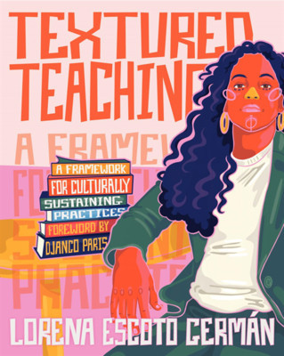Textured Teaching: A Framework for Culturally Sustaining Practices foto