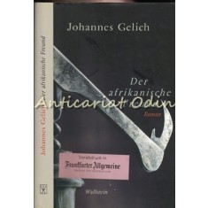 Der Afrikanische Freund - Johannes Gelich