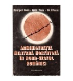 Gheorghe I. Bodea, Vasile T. Suciu - Administratia militara