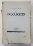 PRECURSORI de OCTAVIAN GOGA, CU UN PORTRET INEDIT DE C. RESSU - BUCURESTI, 1930