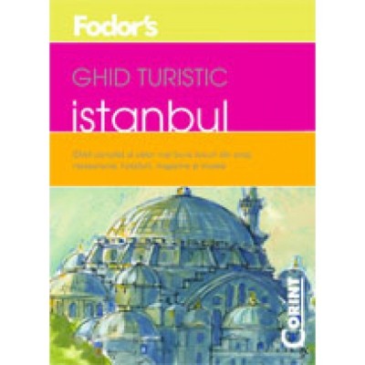 GHID TURISTIC FODOR&amp;#039;S ISTANBUL foto