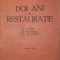 DOI ANI DE RESTAURATIE