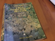 JEAN BORELLA, CRIZA SIMBOLISMULUI RELIGIOS. INSTITUTUL EUROPEAN IASI 1995