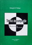 Tehnici De Compozitie - Szegho Peter ,556877