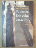 POVESTEA JIDOVULUI RATACITOR de JEAN D&#039;ORMESSON , 2006