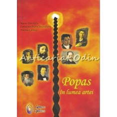 Popas In Lumea Artei - Maria Parcalabu, Loredana-Maria Juverdeanu