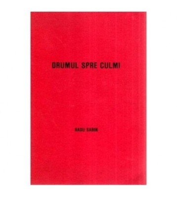 Radu Sabin - Drumul spre culmi - 114210 foto