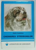CHEMAREA STRABUNILOR de JACK LONDON , 1999 , EDITIE CARTONATA