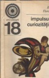 Cumpara ieftin Impulsul curiozitatii - R. Floru