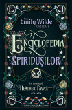 Enciclopedia spiridușilor (Seria EMILY WILDE cartea I) - Heather Fawcett