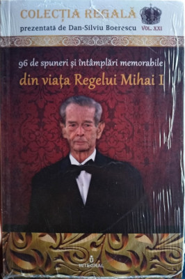 96 de spuneri și &amp;icirc;nt&amp;acirc;mplări memorabile din viața Regelui Mihai I foto