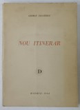NOU ITINERAR de GEORGE USCATESCU , 1968